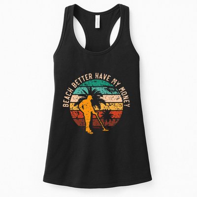 Beach Better Have My Money Beachcombing Beachcomber Womens Tank Top