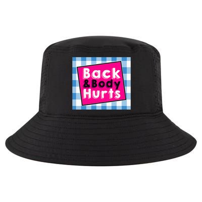 Back Body Hurts Humorous Quote Workout Top Gym Cool Comfort Performance Bucket Hat