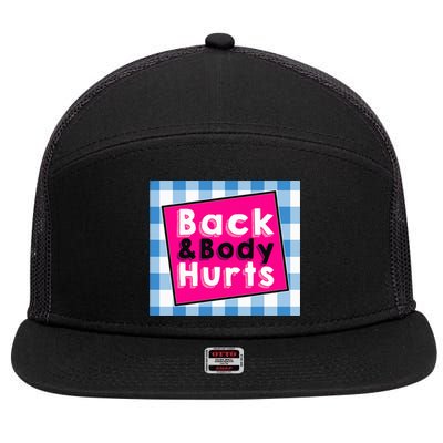 Back Body Hurts Humorous Quote Workout Top Gym 7 Panel Mesh Trucker Snapback Hat