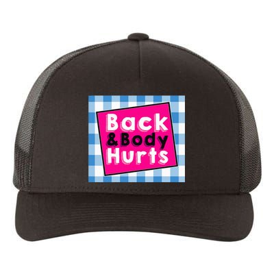 Back Body Hurts Humorous Quote Workout Top Gym Yupoong Adult 5-Panel Trucker Hat