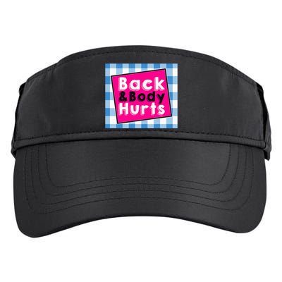 Back Body Hurts Humorous Quote Workout Top Gym Adult Drive Performance Visor