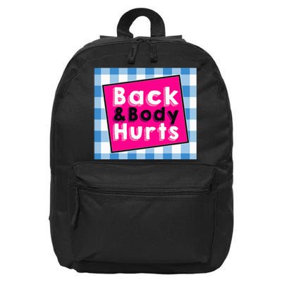 Back Body Hurts Humorous Quote Workout Top Gym 16 in Basic Backpack