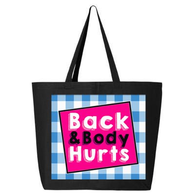 Back Body Hurts Humorous Quote Workout Top Gym 25L Jumbo Tote