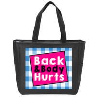 Back Body Hurts Humorous Quote Workout Top Gym Zip Tote Bag