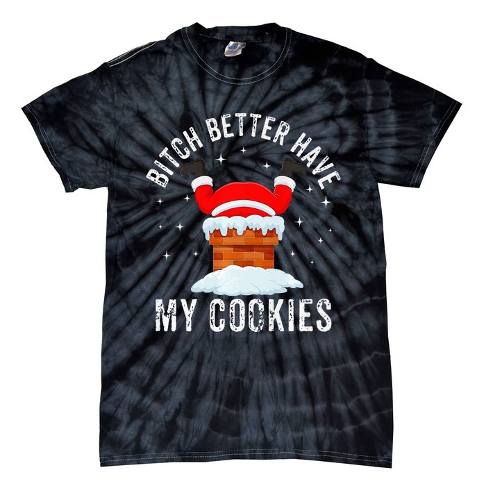 Bitch Better Have My Cookies Santa Adult Christmas Pajama PJ Tie-Dye T-Shirt