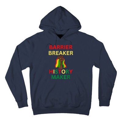 Barrier Breaker History Maker Hoodie