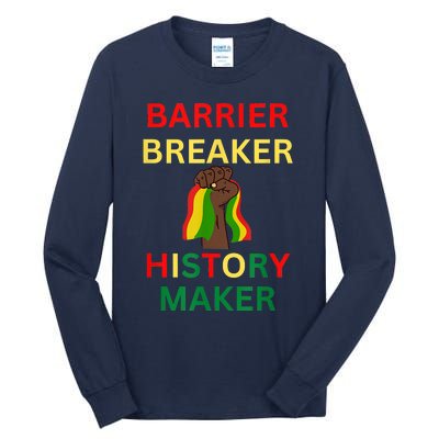 Barrier Breaker History Maker Tall Long Sleeve T-Shirt