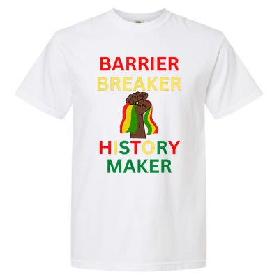 Barrier Breaker History Maker Garment-Dyed Heavyweight T-Shirt