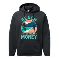 Beach Better Have My Money Metal Detector Retro Performance Fleece Hoodie