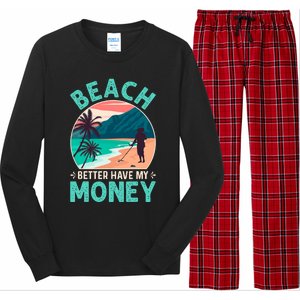 Beach Better Have My Money Metal Detector Retro Long Sleeve Pajama Set