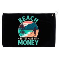 Beach Better Have My Money Metal Detector Retro Grommeted Golf Towel