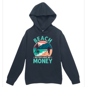 Beach Better Have My Money Metal Detector Retro Urban Pullover Hoodie