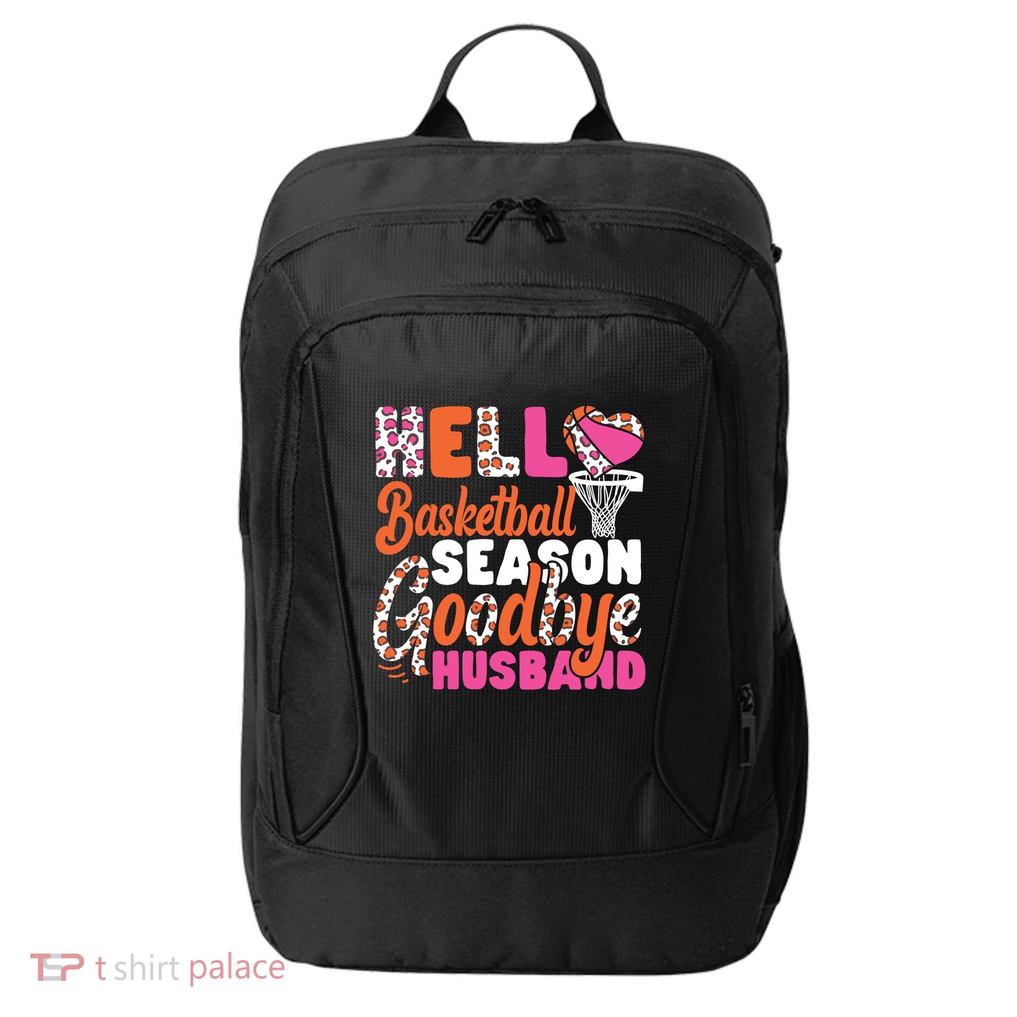 Basketball Bball Husband Wife Hello Basketball Season City Backpack