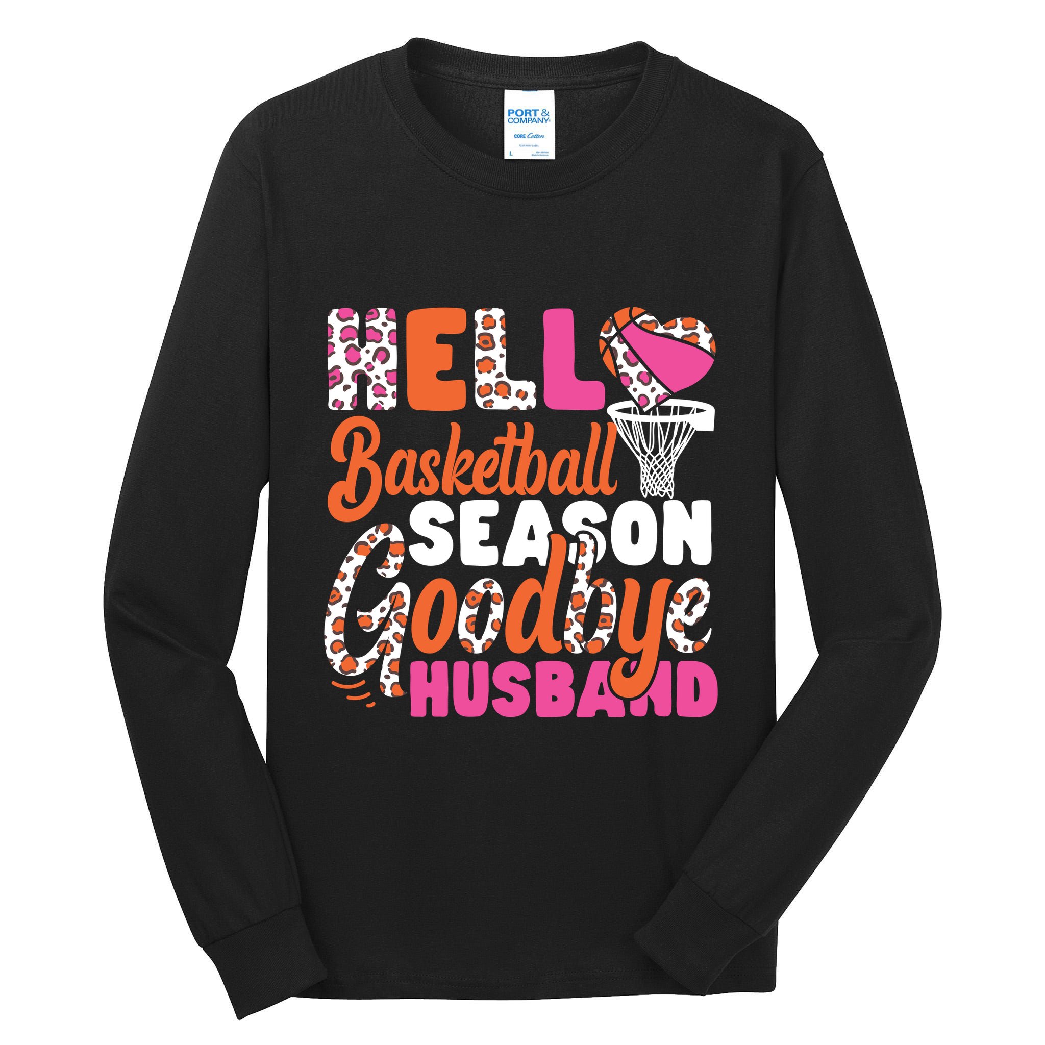 Basketball Bball Husband Wife Hello Basketball Season Tall Long Sleeve T-Shirt
