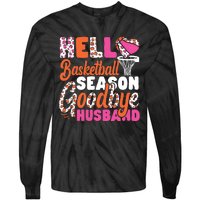 Basketball Bball Husband Wife Hello Basketball Season Tie-Dye Long Sleeve Shirt