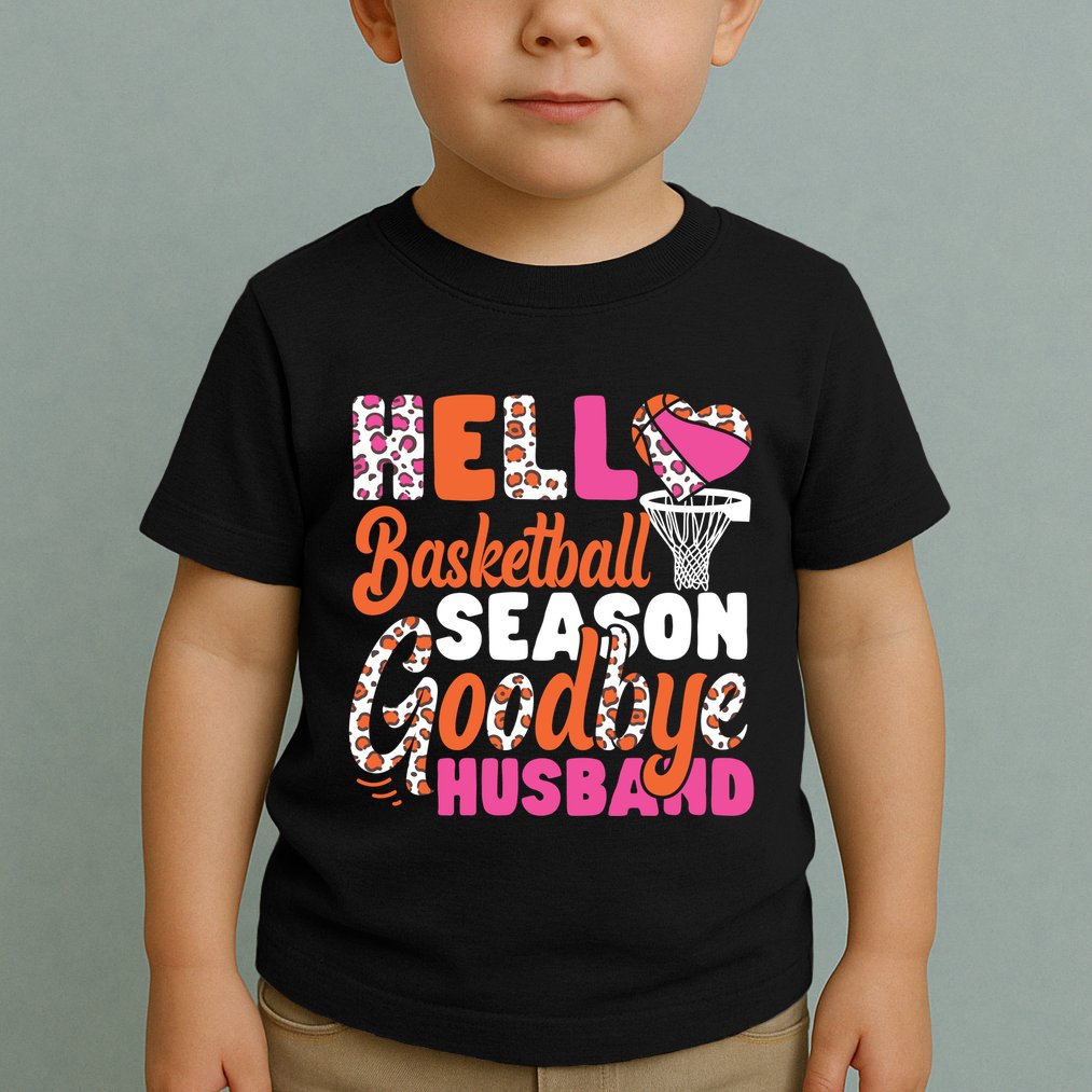 Basketball Bball Husband Wife Hello Basketball Season Toddler T-Shirt