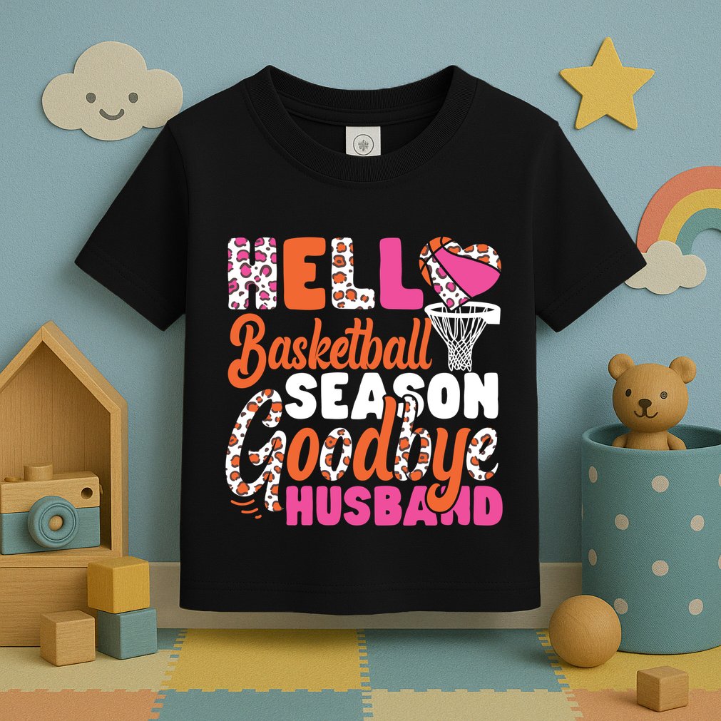 Basketball Bball Husband Wife Hello Basketball Season Toddler T-Shirt