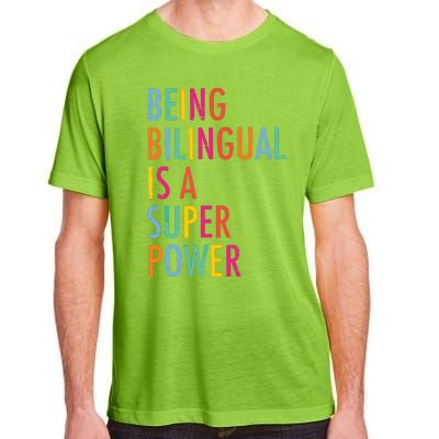 Being Bilingual Is A Super Power Teacher Adult ChromaSoft Performance T-Shirt