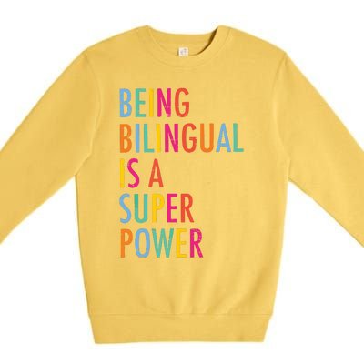 Being Bilingual Is A Super Power Teacher Premium Crewneck Sweatshirt