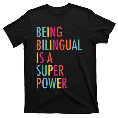 Being Bilingual Is A Super Power Teacher T-Shirt