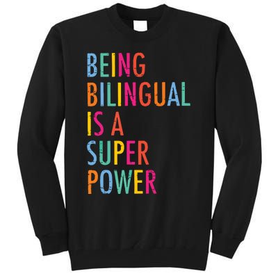 Being Bilingual Is A Super Power Teacher Tall Sweatshirt