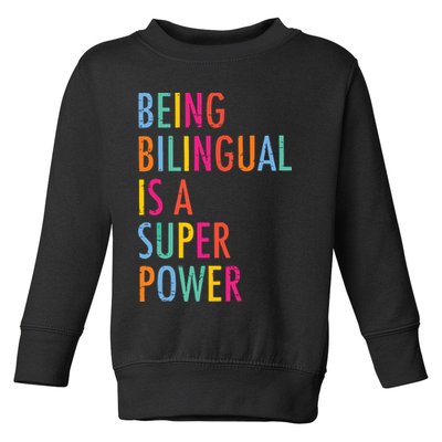 Being Bilingual Is A Super Power Teacher Toddler Sweatshirt