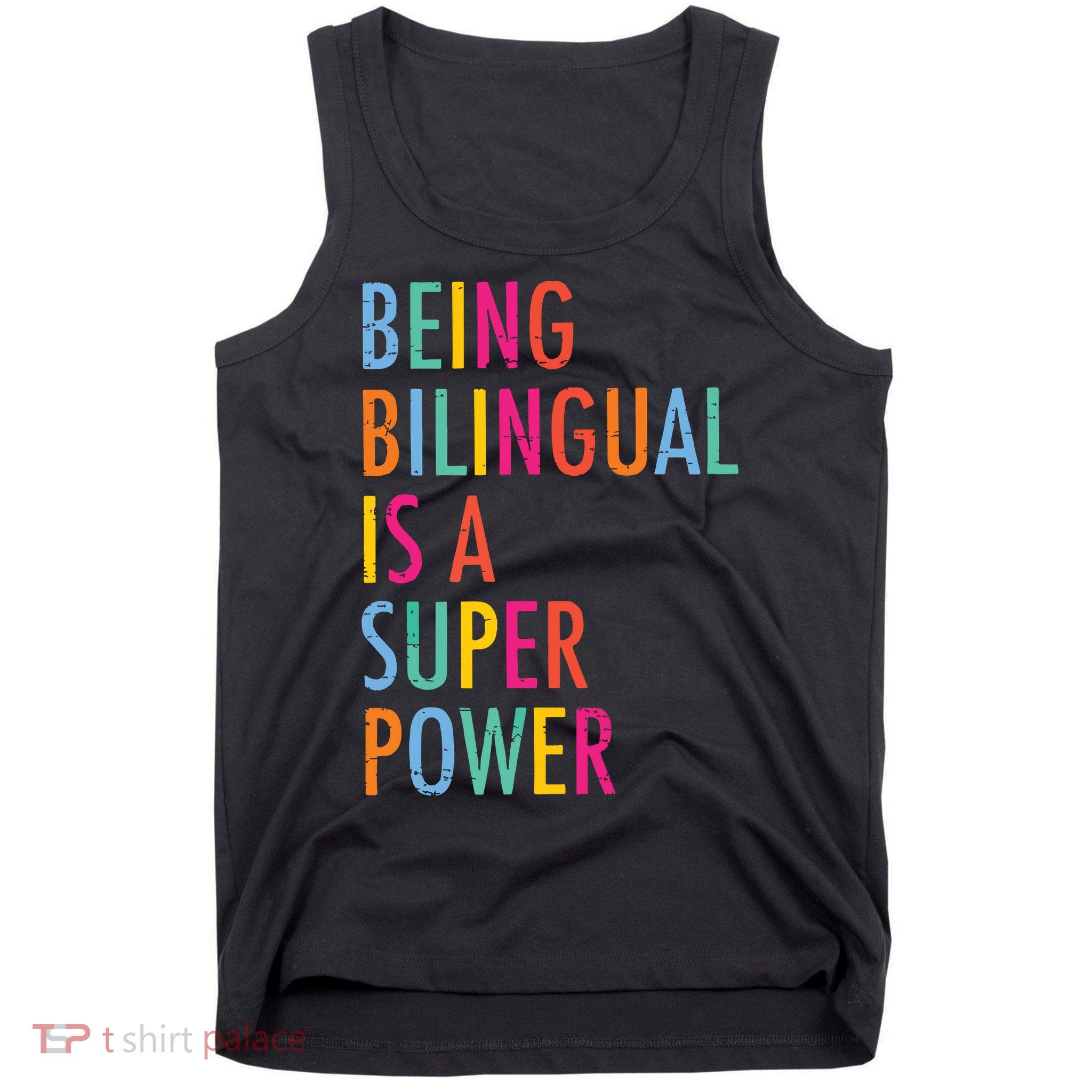 Being Bilingual Is A Super Power Teacher Tank Top