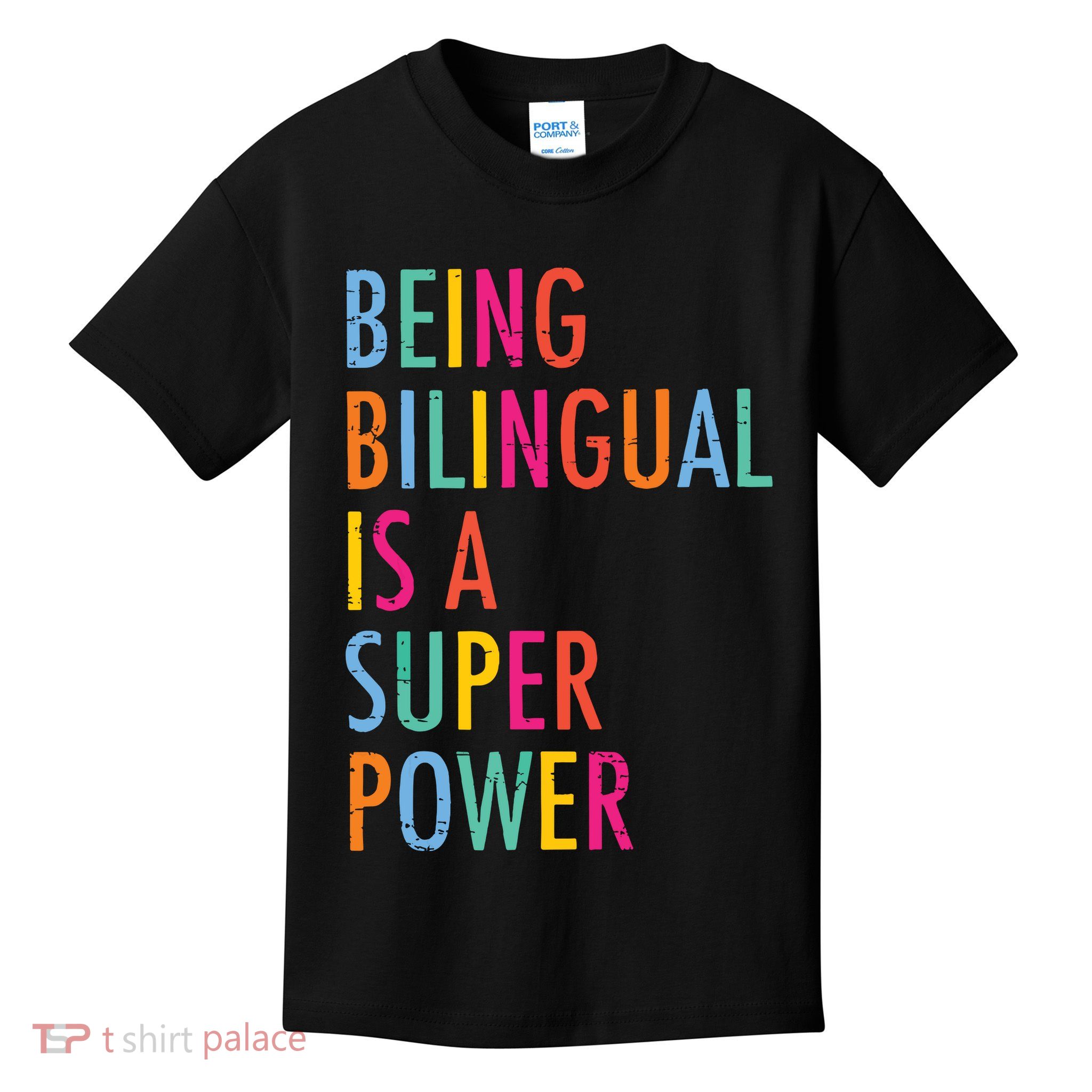 Being Bilingual Is A Super Power Teacher Kids T-Shirt