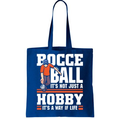 Bocce Ball ItS Not Just A Hobby Bocce Ball Gift Tote Bag