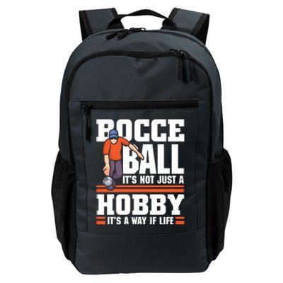 Bocce Ball ItS Not Just A Hobby Bocce Ball Gift Daily Commute Backpack