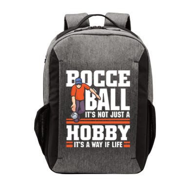 Bocce Ball ItS Not Just A Hobby Bocce Ball Gift Vector Backpack