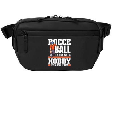 Bocce Ball ItS Not Just A Hobby Bocce Ball Gift Crossbody Pack