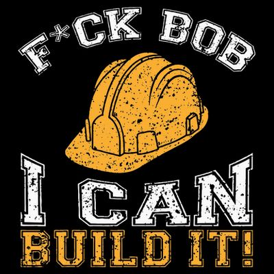 Bob Builder I Funny Construction Worker T-Shirt