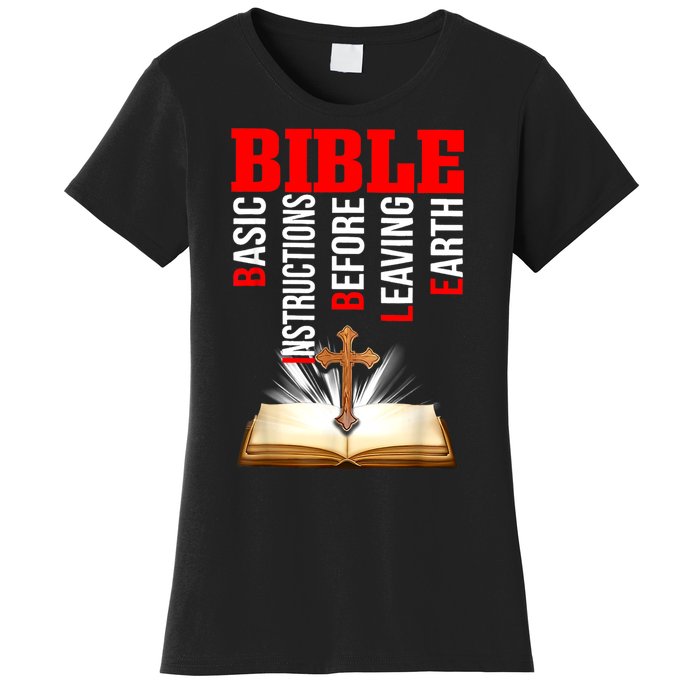 BIBLE Basic Instructions Before Leaving Earth Women's T-Shirt