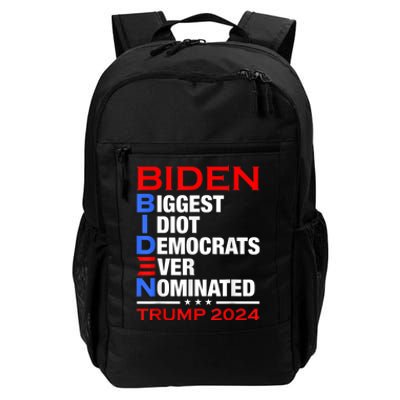 Biden Biggest Idiot Democrats Ever Nominated Trump 2024 Daily Commute Backpack