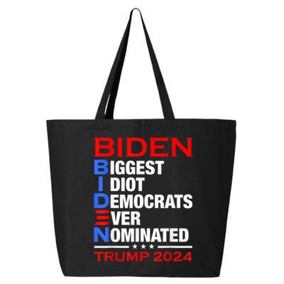 Biden Biggest Idiot Democrats Ever Nominated Trump 2024 25L Jumbo Tote