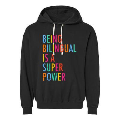 Being Bilingual Is A Superpower Back To School Teacher Garment-Dyed Fleece Hoodie