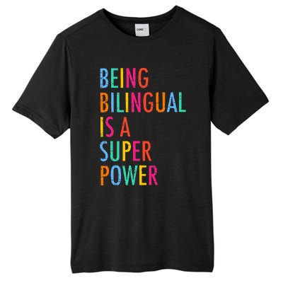 Being Bilingual Is A Superpower Back To School Teacher Tall Fusion ChromaSoft Performance T-Shirt