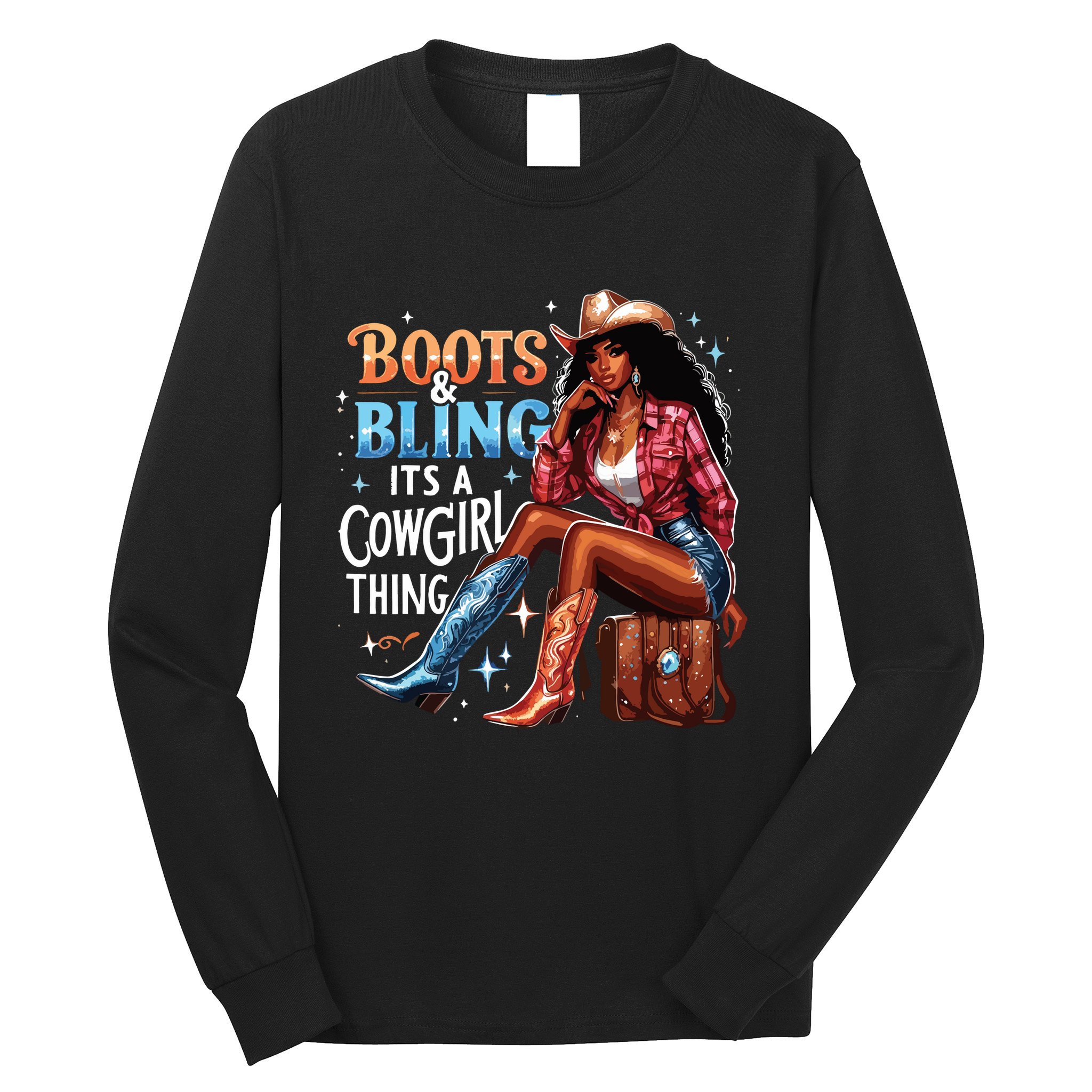 Boots Bling Its A Cowgirl Thing Melanin Rodeo Cowgirl Long Sleeve Shirt
