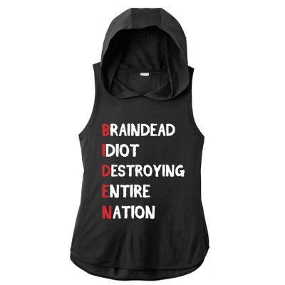 Biden Braindead Idiot Destroying Entire Nation Distressed Funny Gift Ladies PosiCharge Tri-Blend Wicking Draft Hoodie Tank