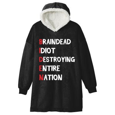 Biden Braindead Idiot Destroying Entire Nation Distressed Funny Gift Hooded Wearable Blanket