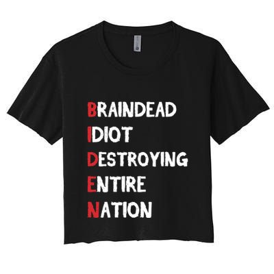 Biden Braindead Idiot Destroying Entire Nation Distressed Funny Gift Crop Top