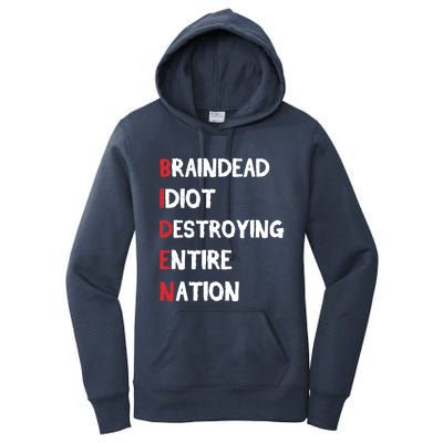 Biden Braindead Idiot Destroying Entire Nation Distressed Funny Gift Women's Pullover Hoodie