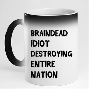 Biden Braindead Idiot Destroying Entire Nation Distressed Gift 11oz Black Color Changing Mug