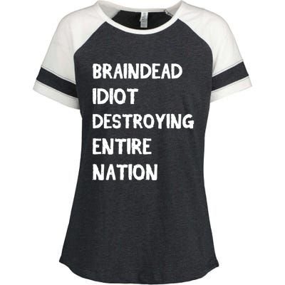 Biden Braindead Idiot Destroying Entire Nation Distressed Gift Enza Ladies Jersey Colorblock Tee