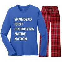 Biden Braindead Idiot Destroying Entire Nation Distressed Gift Women's Long Sleeve Flannel Pajama Set 