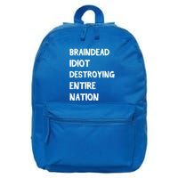 Biden Braindead Idiot Destroying Entire Nation Distressed Gift 16 in Basic Backpack