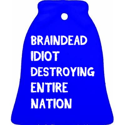 Biden Braindead Idiot Destroying Entire Nation Distressed Gift Ceramic Bell Ornament