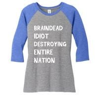 Biden Braindead Idiot Destroying Entire Nation Distressed Gift Women's Tri-Blend 3/4-Sleeve Raglan Shirt