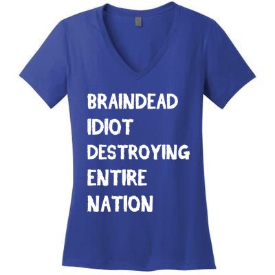 Biden Braindead Idiot Destroying Entire Nation Distressed Gift Women's V-Neck T-Shirt